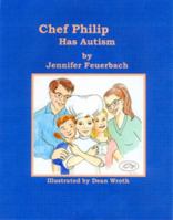 Chef Philip Has Autism 094472762X Book Cover