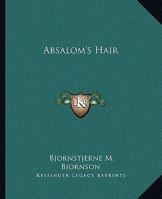 Absalom's Hair 1530473063 Book Cover