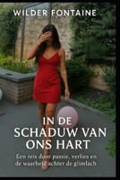 In de Schaduw van Ons Hart (Dutch Edition) B0FRGKCPDH Book Cover