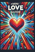 mini LOVE GUIDE B0CV4BJ7S2 Book Cover