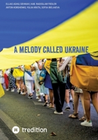 A Melody Called Ukraine 3384872746 Book Cover