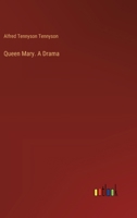 Queen Mary. A Drama 3385384362 Book Cover