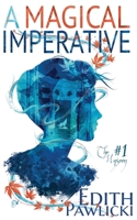 A Magical Imperative 1957279087 Book Cover