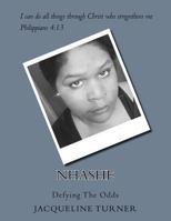 Nhashe: Defying the Odds 1541395891 Book Cover