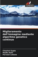 Miglioramento dell'immagine mediante algoritmo genetico continuo (Italian Edition) 620834431X Book Cover