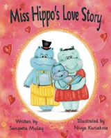 Miss hippo's love story 1838102507 Book Cover