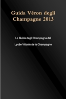 Guida Véron degli Champagne 2013 1471786773 Book Cover