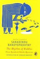 The Rhythm of Riddles: Three Byomkesh Bakshi Mysteries 0143331825 Book Cover