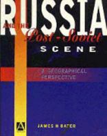 Russia and the Post Soviet Scene: A Geographical Perspective 0340601493 Book Cover