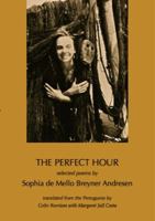The Perfect Hour: Selected Poems by 0473316528 Book Cover