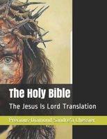The Holy Bible: Jesus Is Lord Translation B08KQZBGV2 Book Cover