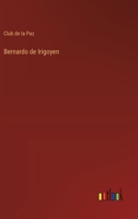Bernardo de Irigoyen 3386903525 Book Cover