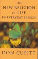 New Religion of Life in Everyday Speech 0334027632 Book Cover