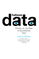 Habeas Data: Privacy vs. the Rise of Surveillance Tech 1612197752 Book Cover