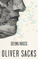 Seeing Voices: A Journey Into the World of the Deaf 0060973471 Book Cover