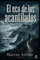 El eco de los acantilados (Spanish Edition) B0GYWJ59QC Book Cover