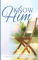 Know Him 1689625465 Book Cover