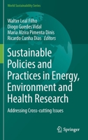 Sustainable Policies and Practices in Energy, Environment and Health Research 3030863034 Book Cover