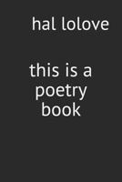 This Is a Poetry Book 1796867276 Book Cover