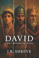 David: Poet—Warrior—King (The Ancients) B0FFGQ6XG6 Book Cover