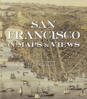 San Francisco in Maps: 1797 - 2006 0847828719 Book Cover