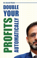 DOUBLE YOUR PROFITS AUTOMATICALLY 9360064351 Book Cover