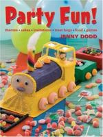 Party Fun!: Themes*Cakes*Invitations*Treat Bags*Food*Games 1845379152 Book Cover