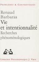 Vie Et Intentionnalite: Recherches Phenomenologiques 2711616428 Book Cover