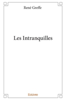 Les Intranquilles (French Edition) 2414161671 Book Cover