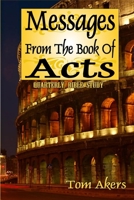 Messages From The Book Of Acts B08CM9BT1C Book Cover