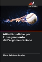 Attività ludiche per l'insegnamento dell'argomentazione 6205846101 Book Cover