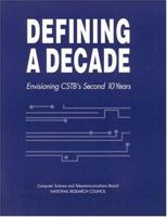 Defining a Decade: Envisioning Cstb's Second 10 Years 030905933X Book Cover