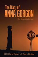 The Diary of Anna Gorgon: The Seventh Fortune 1512776823 Book Cover
