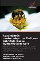 Rozbieznosci morfometryczne Melipona subnitida Ducke Hymenoptera: Apid (Polish Edition) 6207840550 Book Cover