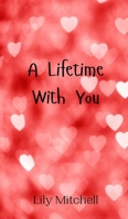 A Lifetime With You 9916947023 Book Cover