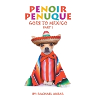 Penoir Penuque Goes to Mexico 166553043X Book Cover