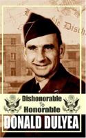 Dishonorable to Honorable 1932077324 Book Cover