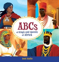 ABCs of Kings and Queens of Africa 1069578444 Book Cover