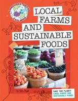Save the Planet: Local Farms and Sustainable Foods 1602796602 Book Cover