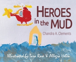 Heroes in the Mud 0648859274 Book Cover