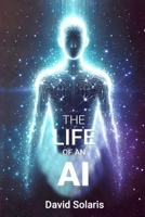 The Life of an AI B0DK42WMVQ Book Cover