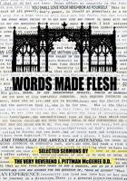 Words Made Flesh: Selected Sermons by the Very Reverend J. Pittman McGehee D.D. 1452804532 Book Cover