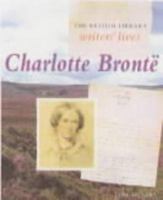 Charlotte Brontë (British Library Writers' Lives Series) 0712345442 Book Cover