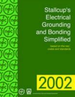 Stallcup's Electrical Grounding and Bonding Simplified 0877655073 Book Cover
