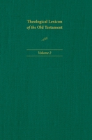 Theological Lexicon of the Old Testament: Volume 2 1496483375 Book Cover
