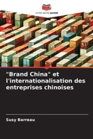 "Brand China" et l'internationalisation des entreprises chinoises 6202994282 Book Cover