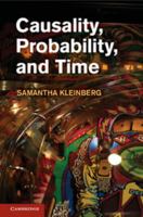 Causality, Probability, and Time 1107686016 Book Cover