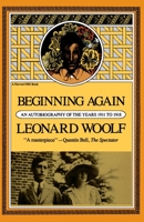 Beginning Again: An Autobiography Of The Years 1911 To 1918 0156116790 Book Cover