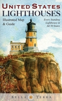 United States Lighthouses: Illustrated Map & Guide 1888216441 Book Cover
