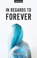 In Regards to Forever 1535577703 Book Cover